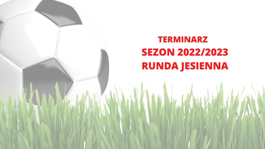 TERMINARZE SEZON 2022/2023